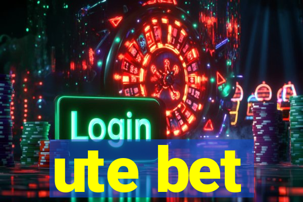 ute bet